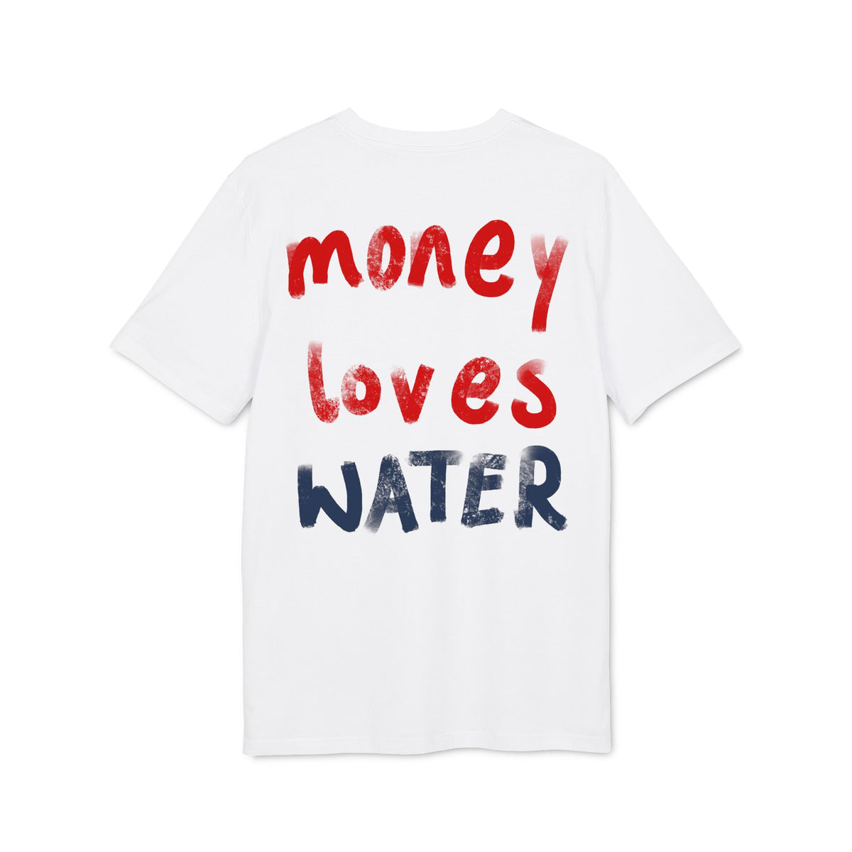 Money Loves Water Tee
