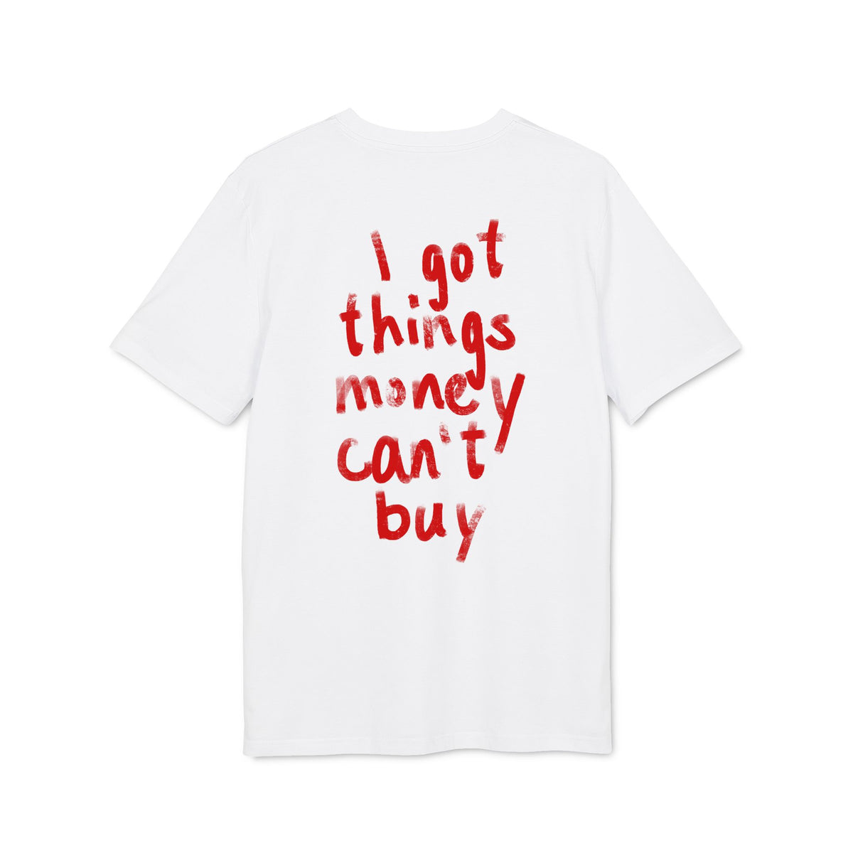 Things Money Can't Buy Tee